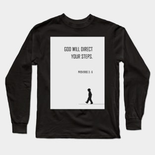 God will direct your steps | Bible verse Long Sleeve T-Shirt